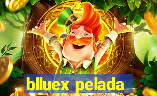 blluex pelada