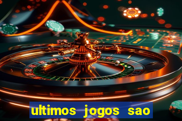 ultimos jogos sao paulo x corinthians