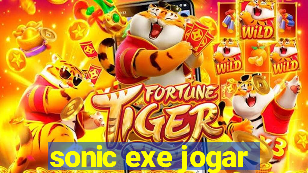 sonic exe jogar