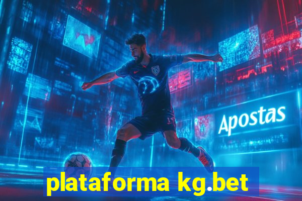 plataforma kg.bet