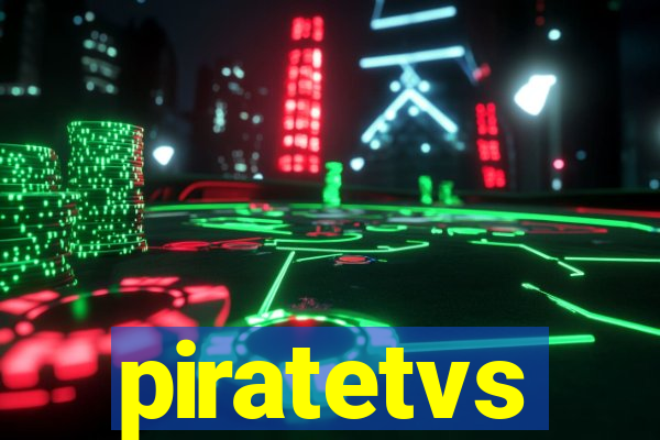 piratetvs