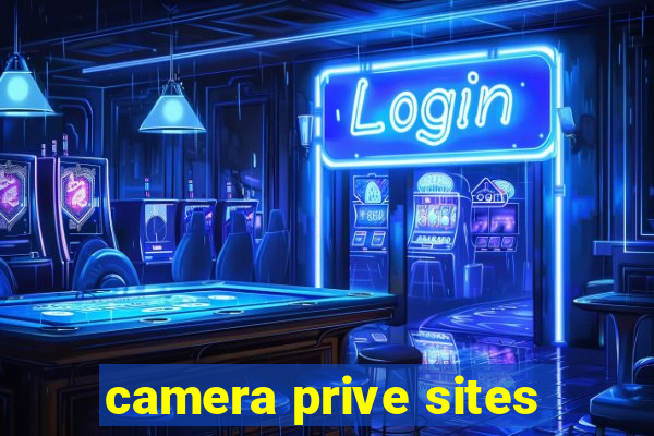 camera prive sites