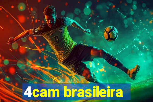 4cam brasileira