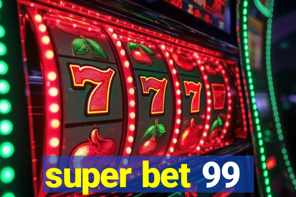 super bet 99