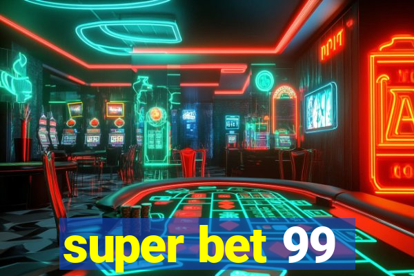 super bet 99