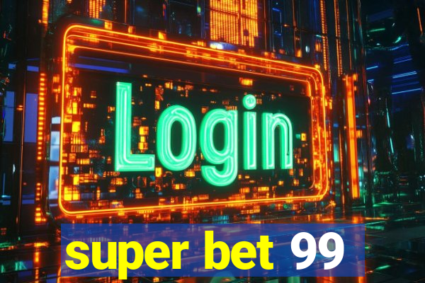 super bet 99