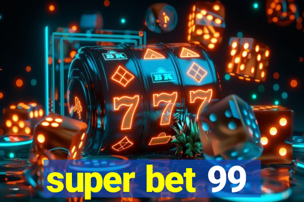 super bet 99