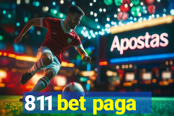 811 bet paga