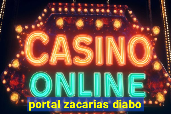 portal zacarias diabo