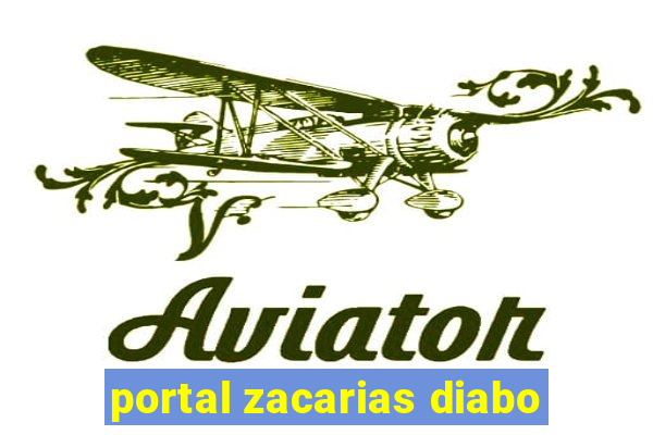 portal zacarias diabo