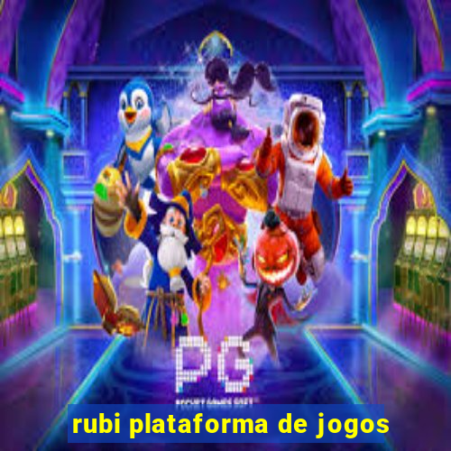 rubi plataforma de jogos