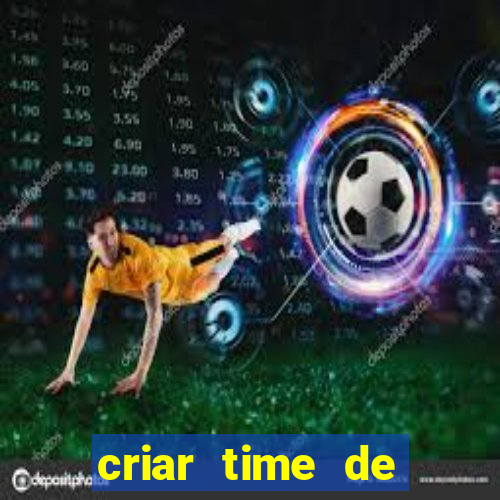 criar time de futebol simulador