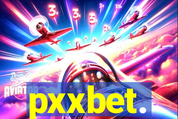 pxxbet.