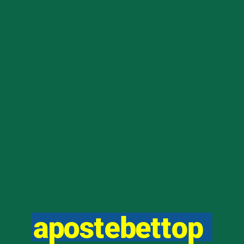 apostebettop