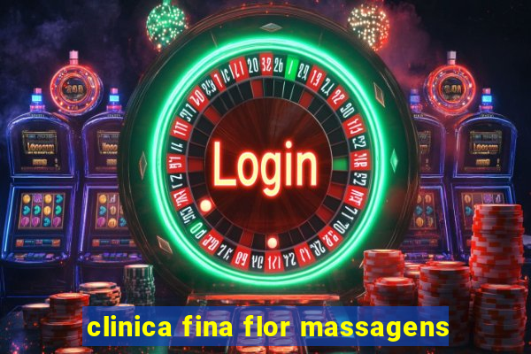 clinica fina flor massagens