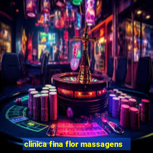 clinica fina flor massagens