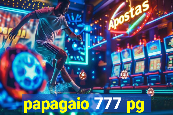 papagaio 777 pg