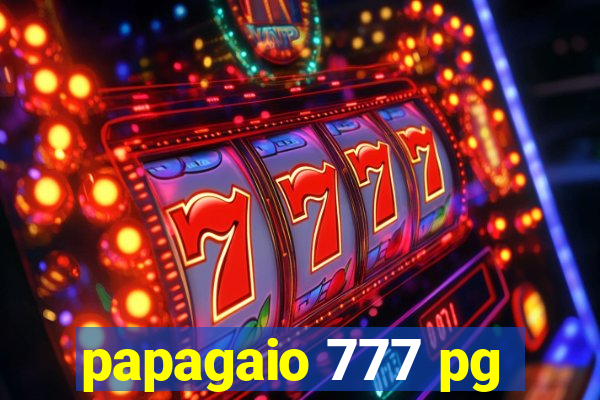 papagaio 777 pg