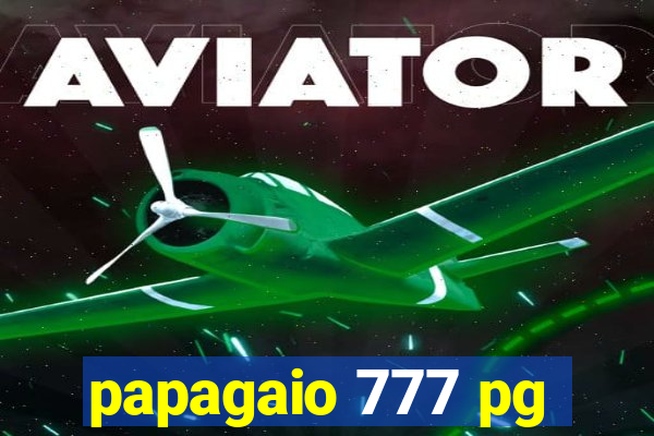 papagaio 777 pg