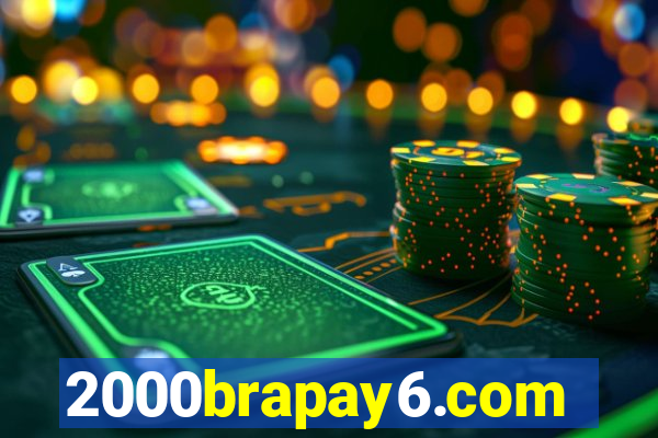 2000brapay6.com