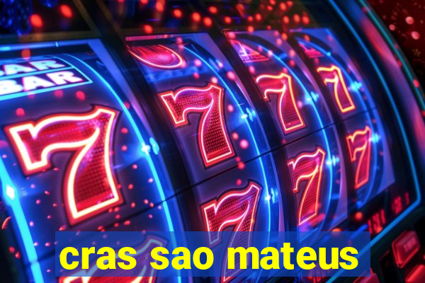 cras sao mateus