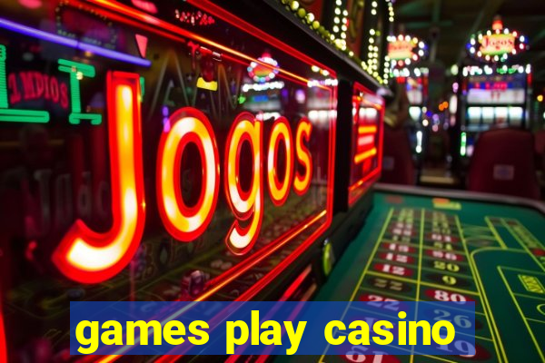 games play casino