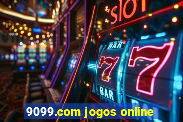 9099.com jogos online