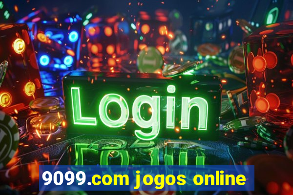 9099.com jogos online