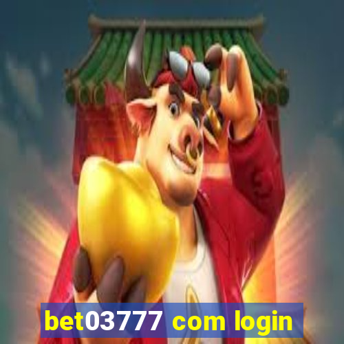 bet03777 com login