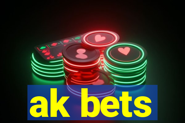 ak bets