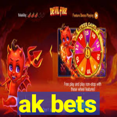 ak bets