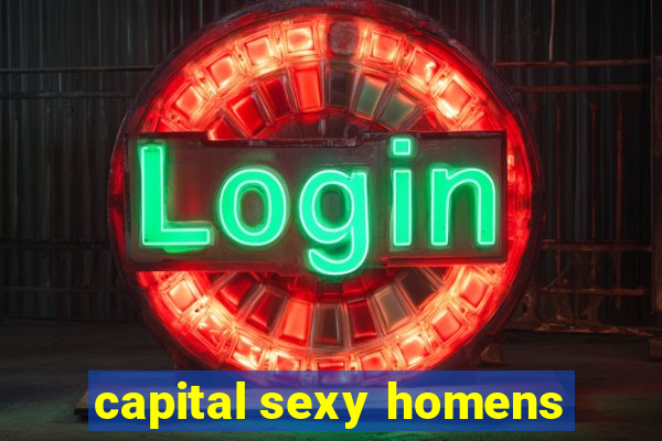 capital sexy homens