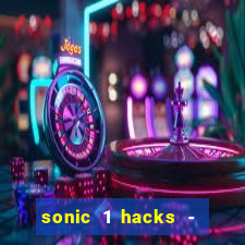 sonic 1 hacks - sonic retro