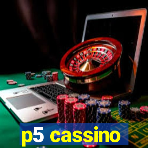 p5 cassino