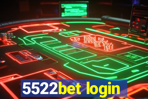 5522bet login