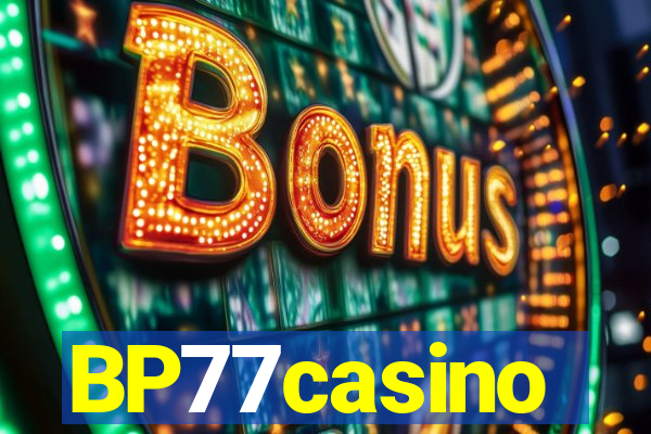 BP77casino