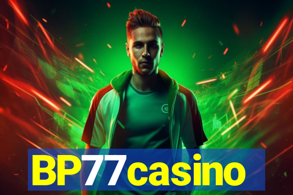 BP77casino