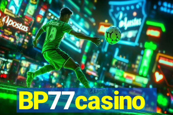 BP77casino