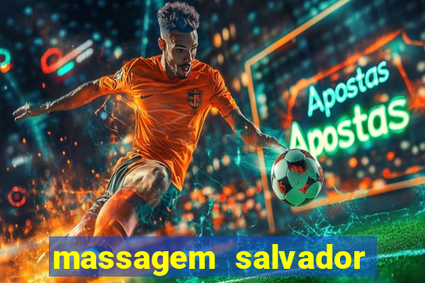 massagem salvador de bahia