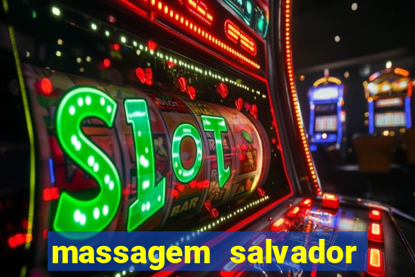 massagem salvador de bahia