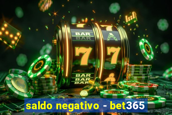 saldo negativo - bet365