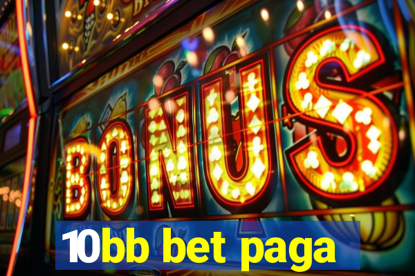 10bb bet paga