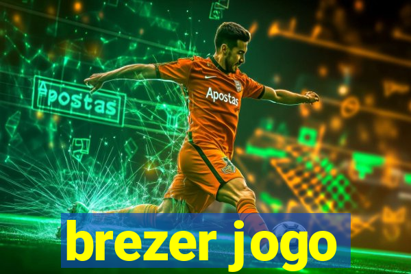 brezer jogo