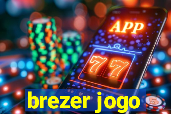 brezer jogo