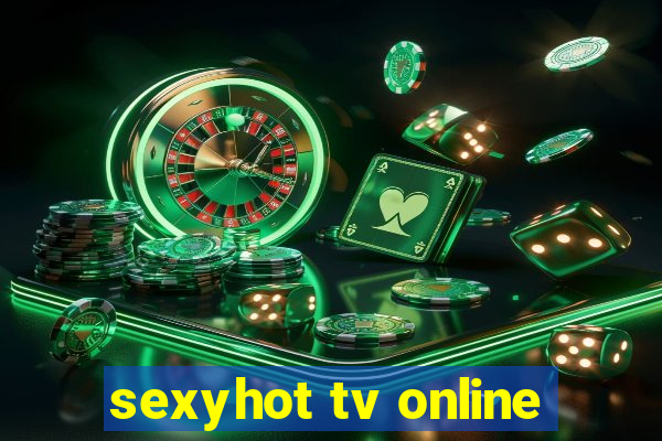 sexyhot tv online