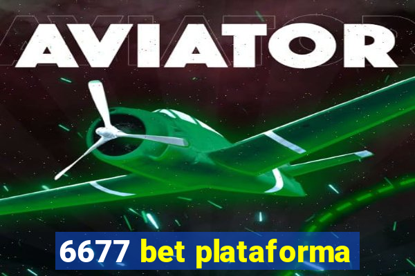 6677 bet plataforma