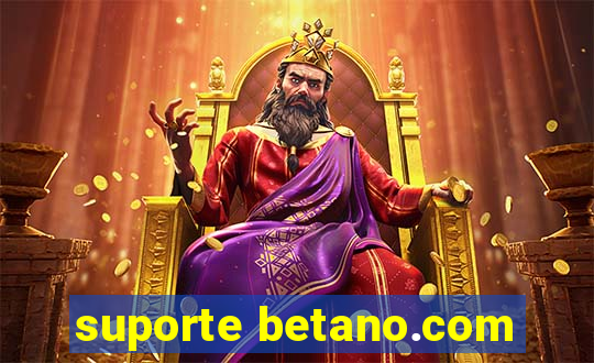 suporte betano.com