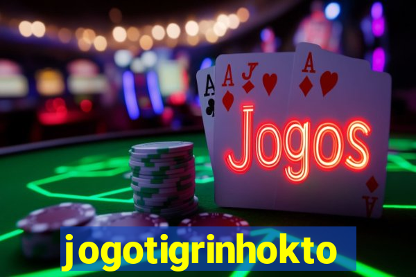 jogotigrinhokto