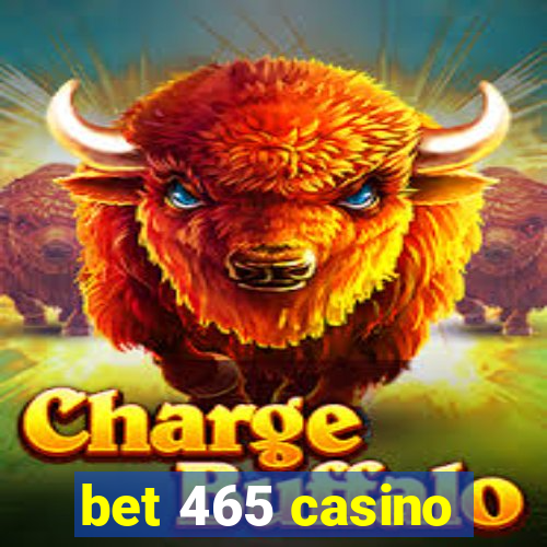 bet 465 casino