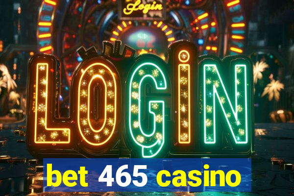 bet 465 casino